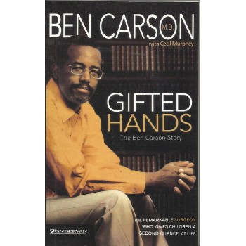 Gifted Hands: The Ben Carson Story by Ben Carson with Cecil Murphey